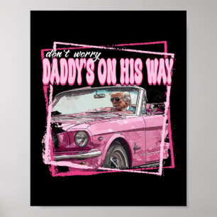 Lustiger Daddy's Home Trump Pink 2024 Take America Poster