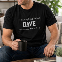 Lustiger Dave Personalisierter Geburtstag Schwerer T-Shirt