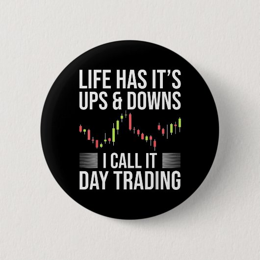 Lustiger Day-Trader Börsenhandel Spruch Button (Vorderseite)