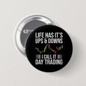 Lustiger Day-Trader Börsenhandel Spruch Button (Vorne & Hinten)