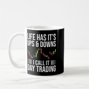 Lustiger Day-Trader Börsenhandel Spruch Kaffeetasse