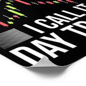 Lustiger Day-Trader Handel Börsen Spruch Poster (Ecke)