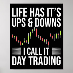 Lustiger Day-Trader Handel Börsen Spruch Poster