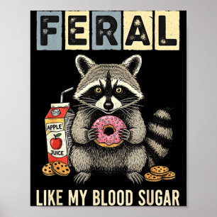 Lustiger Diabetes-Waschbär-Humor Typ Eins Insulin- Poster