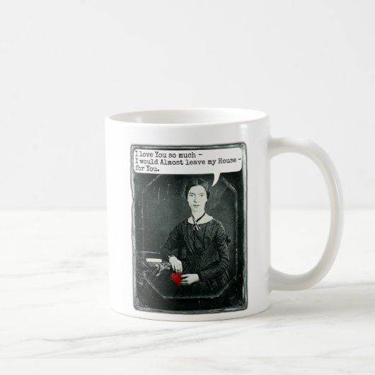 Lustiger Dichter-Emily Dickinson-Valentinstag Kaffeetasse (Rechts)