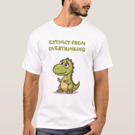 Lustiger Dino durch Überdenken ausgestorben Slogan T-Shirt