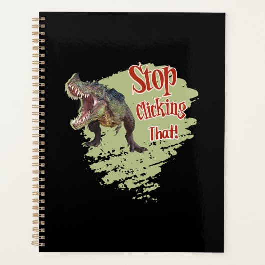 Lustiger Dinosaurier Hör auf zu klicken Planer (Vorderseite)