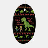 Lustiger Dinosaurier-Wortspiel-Spaß-Imitat-Strick Keramik Ornament (Rechts)