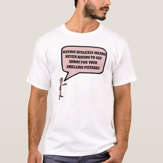 Lustiger dislektischer Slogan T-Shirt (Vorderseite)