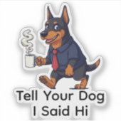 Lustiger Dobermann Pinscher Geschäftsanzug Kaffee  Aufkleber (Vorderseite)