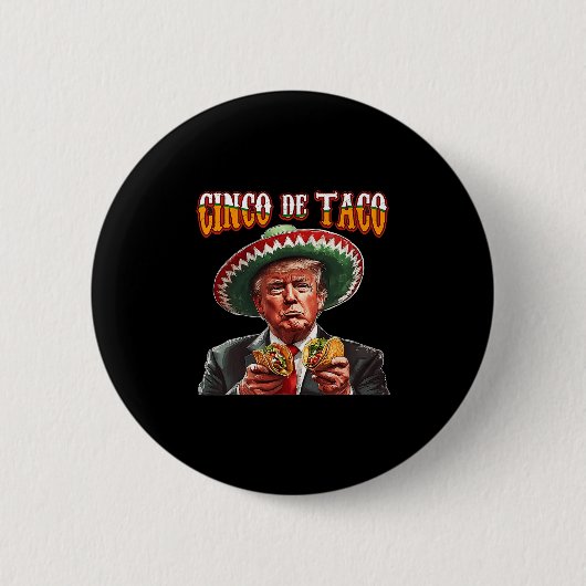 Lustiger Donald Trump Cinco De Mayo - Lustiger Tru Button (Vorderseite)
