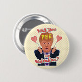 Lustiger Donald- TrumpValentinstag-Pipi-Band-Witz Button (Vorne & Hinten)