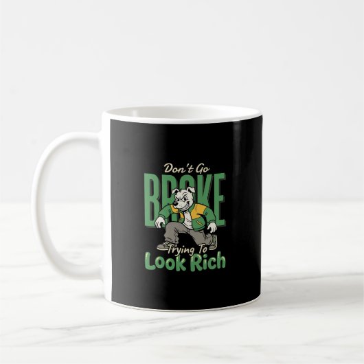 Lustiger Drip-Hund Geld Zitat Kaffeetasse (Links)