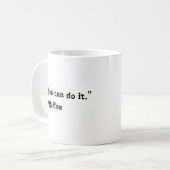 Lustiger Du schaffst es Kaffee Kaffeetasse (Vorderseite Links)