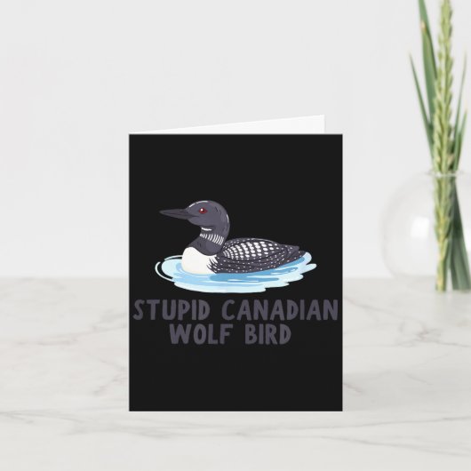 Lustiger dummer kanadischer Wolf Vogel Loons  Karte (Vorderseite)