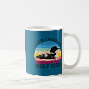 Lustiger dummer kanadischer Wolf Vogel sarkastisch Kaffeetasse