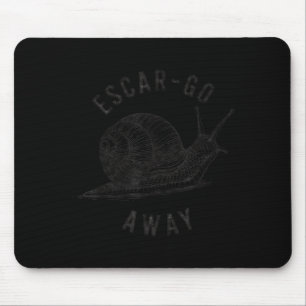 Lustiger E geh weg Schnecke Vintage französischer  Mousepad
