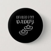 Lustiger Eier-Daddy Button (Vorderseite)