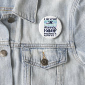 Lustiger Ein Tag ohne Schwimmen würde wahrscheinli Button (Beispiel)
