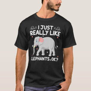 Lustiger Elefant, ich mag Elefanten einfach wirkli T-Shirt