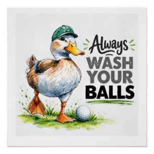 Lustiger Enten-Golfer Wasche Immer Deine Bälle Gol Poster