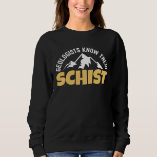 Lustiger Erdwissenschaftslehrer Geologie Pun Geolo Sweatshirt