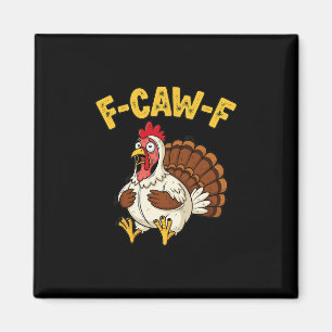 Lustiger Erntedank-Huhn Truthahn Humor F-caw-f  Magnet