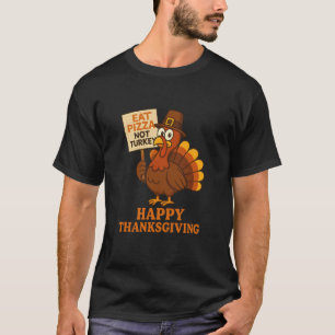 Lustiger Erntedank-Truthahn isst Pizza nicht Truth T-Shirt