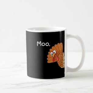Lustiger Erntedank Truthahn Moo Ich Bin Eine Kuh M Kaffeetasse