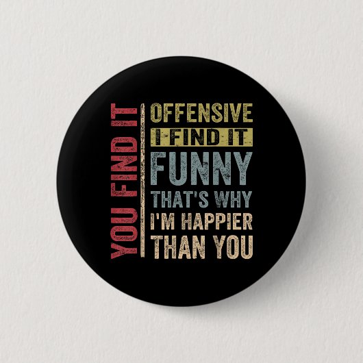 Lustiger Erwachsenenhumor Sarkastisch Beleidigend Button (Vorderseite)