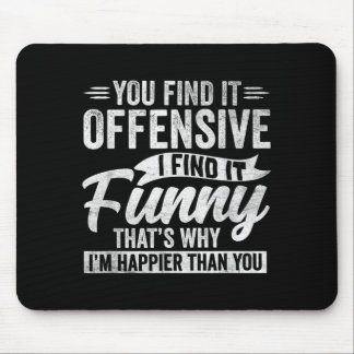 Lustiger Erwachsenenhumor Sarkastisch Beleidigend  Mousepad