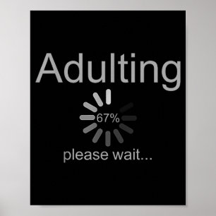 Lustiger Erwachsener 18. Geburtstag Spaß 67 Loadin Poster
