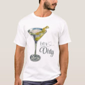 Lustiger Extra Dirty Martini Cocktail T-Shirt (Vorderseite)