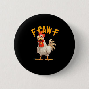 Lustiger F-Awk-F Hühner F-Caw-F Hahn Wortspiel Ret Button