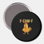 Lustiger F-Caw-F-Hahn F-Caw-F-Hahn Hahn Meme Magnet (Vorderseite/Rückseite)