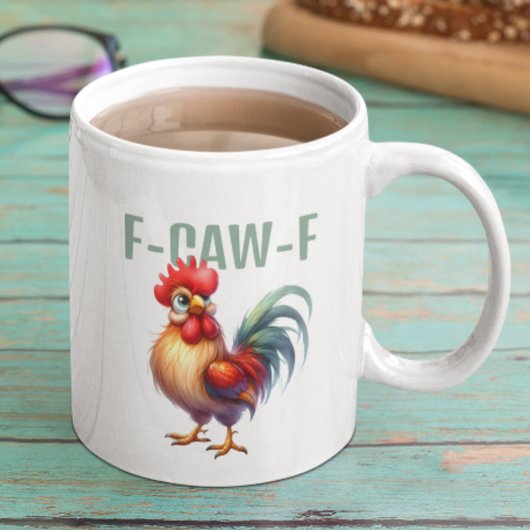Lustiger F-CAW-F Hahn | Sarkastischer Hühnerwitz Kaffeetasse