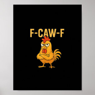 Lustiger F-Caw-F-Huhn F-Caw-F-Huhn Hahn Meme Poster