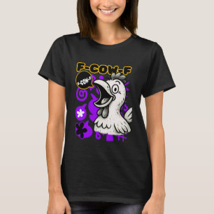 Lustiger F-Caw-F Huhn Krähe Hahn Humor für Gelegen T-Shirt