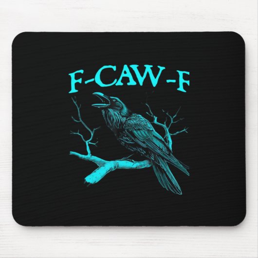 Lustiger F-Caw-F Humor Krähe Gothic Mousepad (Vorne)