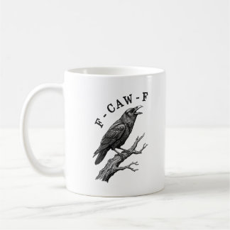 Lustiger F-Caw-F-Krähe-Rabe-Wortspiel Kaffeetasse