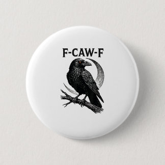 Lustiger F-Caw-F-Krähe Retro-Grafik Button