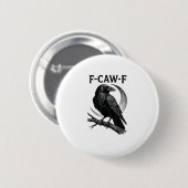 Lustiger F-Caw-F-Krähe Retro-Grafik Button (Vorne & Hinten)