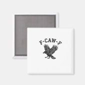 Lustiger F-Caw-F-Krähen-Ästhetik-Stil Magnet (Vorderseite/Rückseite)