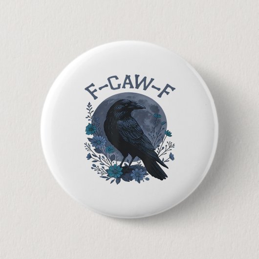 Lustiger F-Caw-F Rabe Vogel F-Caw-F Krähe Klassike Button (Vorderseite)