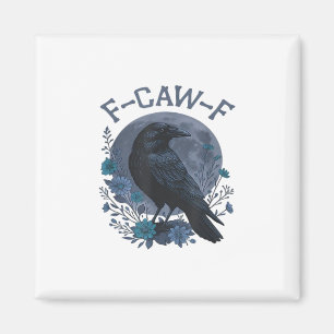 Lustiger F-Caw-F-Rabe-Vogel F-Caw-F-Krähe-Klassike Magnet