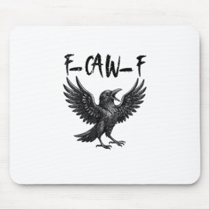 Lustiger F-Caw-F Rabe Vogel Krächzen Grafik F-Caw- Mousepad