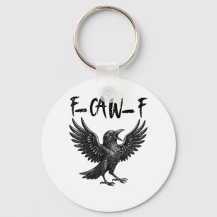 Lustiger F-Caw-F Rabe Vogel Krächzen Grafik F-Caw- Schlüsselanhänger