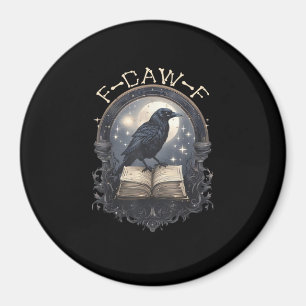 Lustiger F-Caw-F Rabe Vogel Sprüche Grafik Retro K Magnet