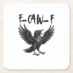 Lustiger F-Caw-F-Raben-Vogel-Krähen-Grafik F-Caw-F Rechteckiger Pappuntersetzer