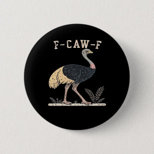 Lustiger F-Caw-F-Strauß F-Caw-F-Hahn Vogel Krähe C Button